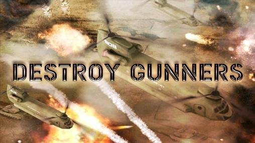 download Destroy gunners apk